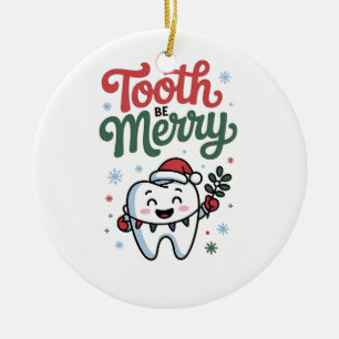 Zahn sei fröhlich Zahnarzt Weihnachten Xmas Keramik Ornament
