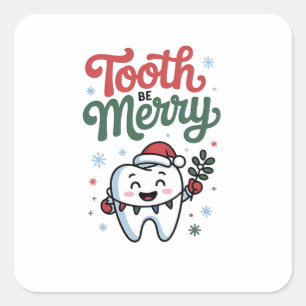 Zahn sei fröhlich Zahnarzt Weihnachten Xmas Quadratischer Aufkleber