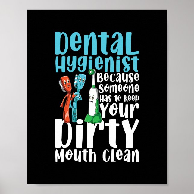 Zahnarzt Behalte Ihre Mundreinigung Poster (Vorne)