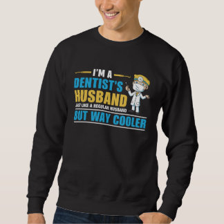 Zahnarzt Ehemann Sweatshirt