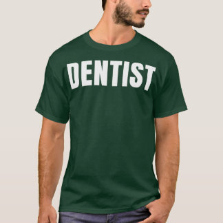 Zahnarzt Funny Job Titel Beruf Geburtstagsgeschenk T-Shirt
