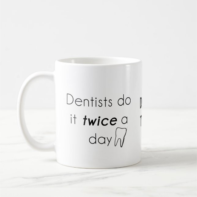 Zahnarzt Mach's! Kaffeetasse (Links)