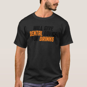 Zahnarzt Zahnarzthelferin Wird Zahnärztlichen Rat T-Shirt