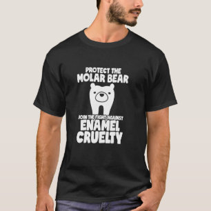 Zahnarzt Zahnarzthelferin Zähne Lustig Schütze Die T-Shirt