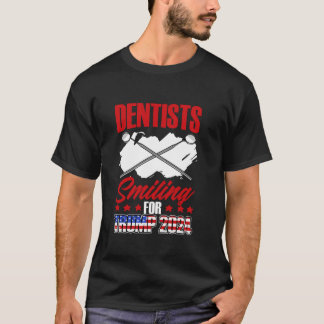 Zahnärzte, die für Trump lächeln T-Shirt