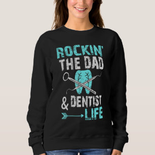 Zahnärzte für Vater, Zahnärzte Sweatshirt