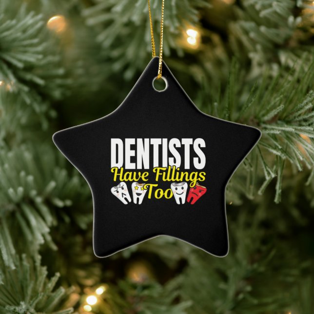 Zahnärzte haben auch Füllungen - Zahnpuffer für Ge Keramik Ornament (Baum)