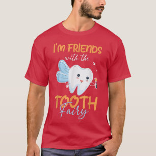 Zahnarzthelferinnen. Ich bin mit der Zahnfee befre T-Shirt