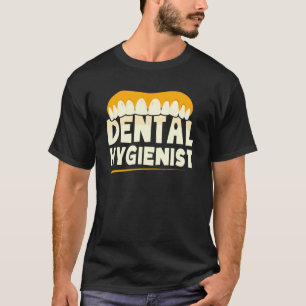 Zahnarzthygienist Klinik Zahnärzteteam Hygiene T-Shirt