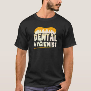 Zahnarzthygienist Klinik Zahnärzteteam Hygiene T-Shirt