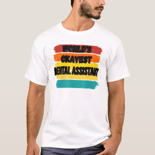 Zahnärztliche Hilfswelten, die zumeist Zahnärztin T-Shirt