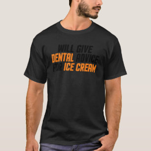 Zahnärztlicher Hygieniker wird Zahnarztberatung fü T-Shirt
