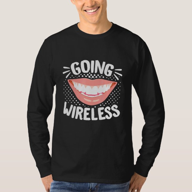 Zahnarztpraxis Zahnarzt wird drahtlos T-Shirt (Vorderseite)