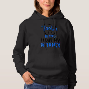 Zahnarztzahnärztin Zahnärzteassistentin Hygieniker Hoodie