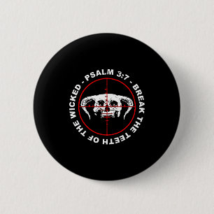 Zähne des Bösen brechen Psalm 3_7 Glaube Totenkopf Button
