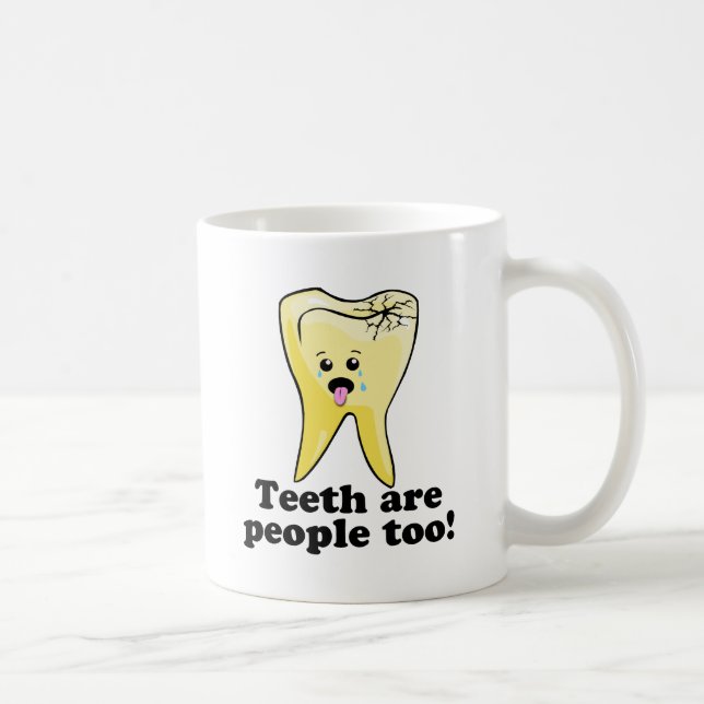 Zähne sind Leute auch! Kaffeetasse (Rechts)