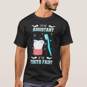 Zahnfee-Assistentin Zahnärztliche Hygienikerin Zah T-Shirt