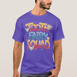 Zahnfee-Squad-Kostüm Zahnarzt Zahnärztliche Assist T-Shirt