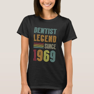 Zahnheilkunde Legende 1969 56 Jahre Arzt 56. Gebur T-Shirt