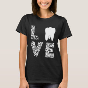 Zahnstooth-Liebe Zahnarzthygienist Mundhygiene T T-Shirt