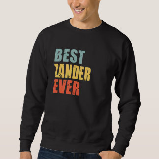 Zander Best Ever Zander Sweatshirt