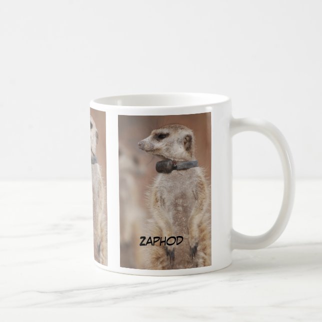 Zaphod meerkat Tasse (Rechts)
