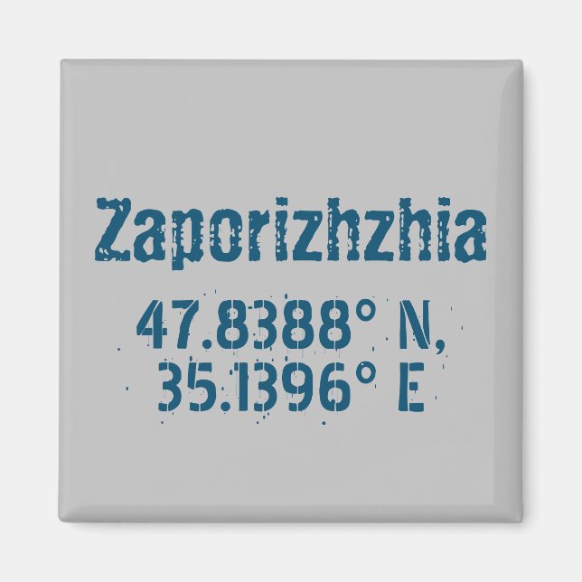 Zaporizhzhia Latitude & Longitude beunruhigt Magnet (Vorne)