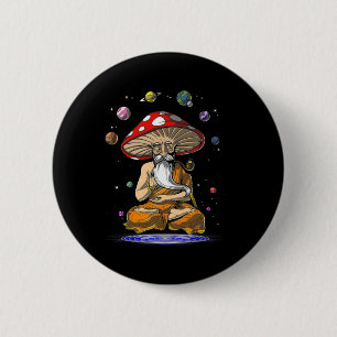 Zauberpilze Yoga Buddha Zen Lustige Frauen Männer Button