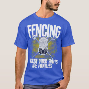 Zäune, weil andere Sportarten sinnlos sind (4) T-Shirt