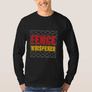 Zauninstallateur Zaunflüsterer T-Shirt