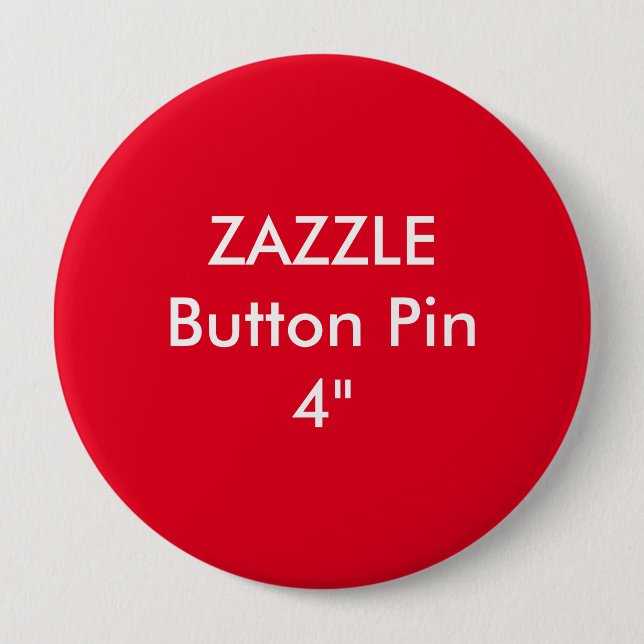 Zazzle leere Gewohnheit 4" enormes Knopf-Button Button (Vorderseite)