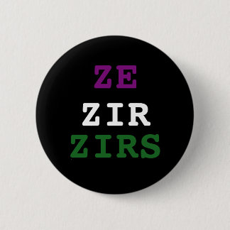 Ze/zir/zirs Pronomen-Knopf Button