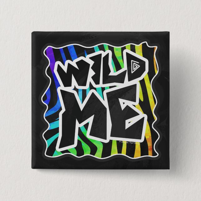 Zebra Black and Rainbow Wild Me Button (Vorderseite)