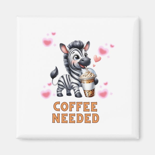 Zebra-Kaffee benötigt T-Aufkleber  Magnet (Vorne)