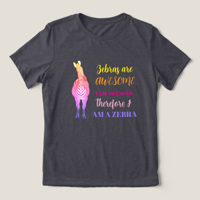 Zebras are AWESOME, Rainbow Zebra | Customizable Tri-Blend Shirt (Design Vorderseite)