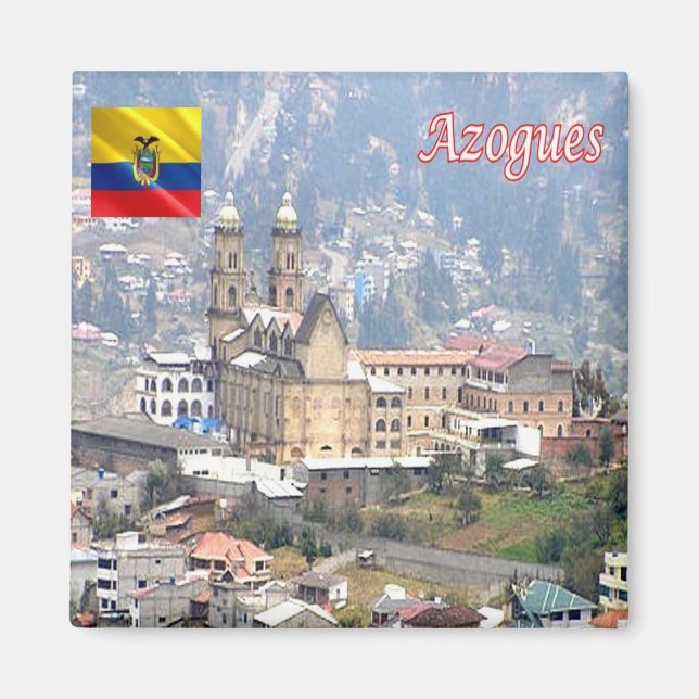 ZEC023 azogues, Ecuador, Amerika, Kühlschrank Magnet (Vorne)