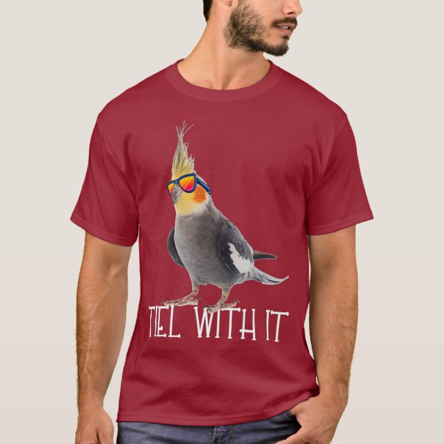 Zeh With It Grey Bird Owner - Tiel It T-Shirt (Vorderseite)