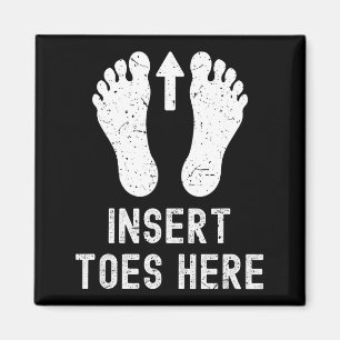 Zehen hier einsetzen Naughty Erwachsenen Humor Lus Magnet