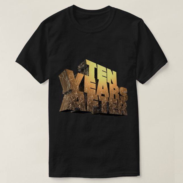 Zehn Jahre nach dem entscheidenden T - Shirt (Design vorne)