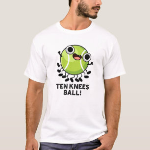 Zehn Knees Ball Funny Tennis Pub T-Shirt
