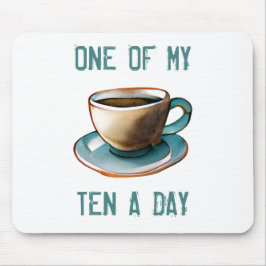 Zehn pro Tag Mousepad