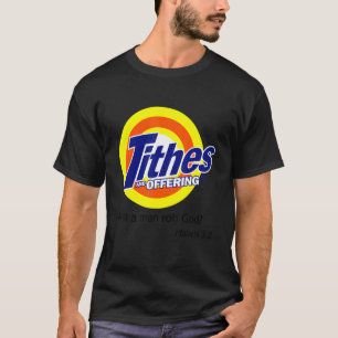 Zehnten und Angebot wird ein Mann rob Gott T-Shirt