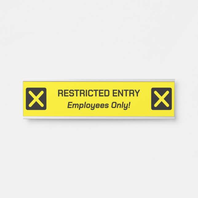 Zeichen "BESCHRÄNKTE EINREISE" Türschild (Vorderseite )