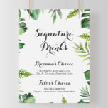 Zeichen der tropischen grünen Signatur Poster<br><div class="desc">Dieses Ziel tropisch grüne Signatur Getränke ist perfekt für eine einfache Hochzeit. Das Design besteht aus handbemalten Aquarellpalmen und Blätter aus Bananen,  die in hübschen Bouquets angeordnet sind. Personalisieren Sie das Schild mit den Namen der Braut und des Bräutigams und ihrer Lieblingsgetränke Wahl.</div>