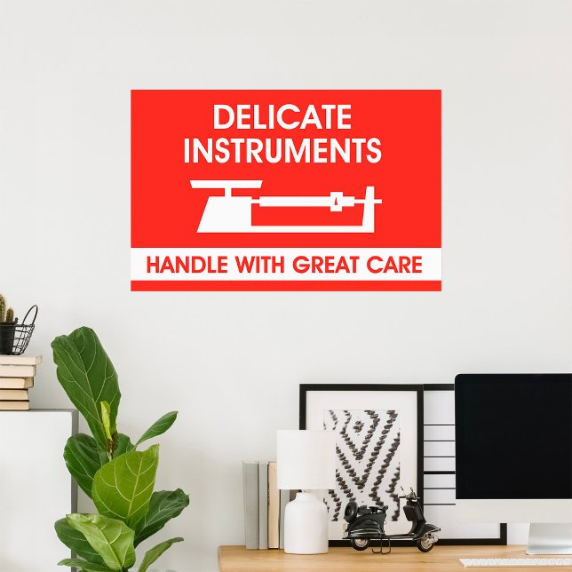 Zeichen für empfindliche Instrumente Poster (Von Creator hochgeladen)