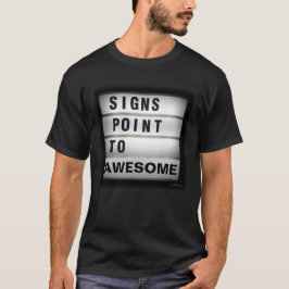 Zeichen zeigen auf Phantastisches trendy Slogan T-Shirt