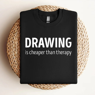 Zeichn ist billiger als Therapeut Witzig Zeichnend T-Shirt