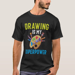 Zeichn ist meine Supermacht T-Shirt