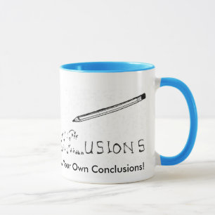 Zeichnen Sie Ihre eigenen Schlussfolgerungen! Tasse
