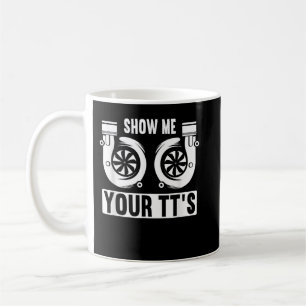 Zeig mir dein Rennwagen-Turbo-Rad-Auto-Motor-Garag Kaffeetasse